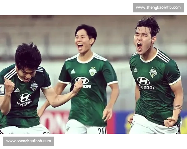 全北现代迎战江原FC:关键对决背后的战术较量与球员表现解析 全北现代迎战江原FC:关键对决背后的战术较量与球员表现解析