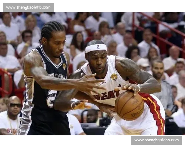 2012年热火与马刺巅峰对决见证NBA时代交锋传奇荣耀之战 2012年热火与马刺巅峰对决见证NBA时代交锋传奇荣耀之战