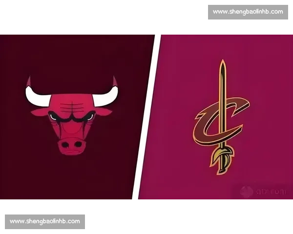 NBA常规赛公牛对阵骑士精彩视频直播全程回顾与前瞻焦点之战分析 NBA常规赛公牛对阵骑士精彩视频直播全程回顾与前瞻焦点之战分析